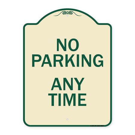 Signmission Designer Series-No Parking Any Time, Tan & Green Heavy-Gauge Aluminum, 24" x 18", TG-1824-9827 A-DES-TG-1824-9827
